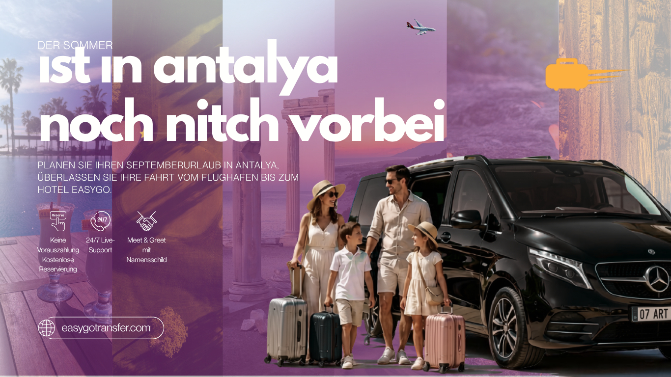 NUR WEIL DER SEPTEMBER DA IST, IST DER SOMMER IN ANTALYA NOCH LANGE NICHT VORBEI.